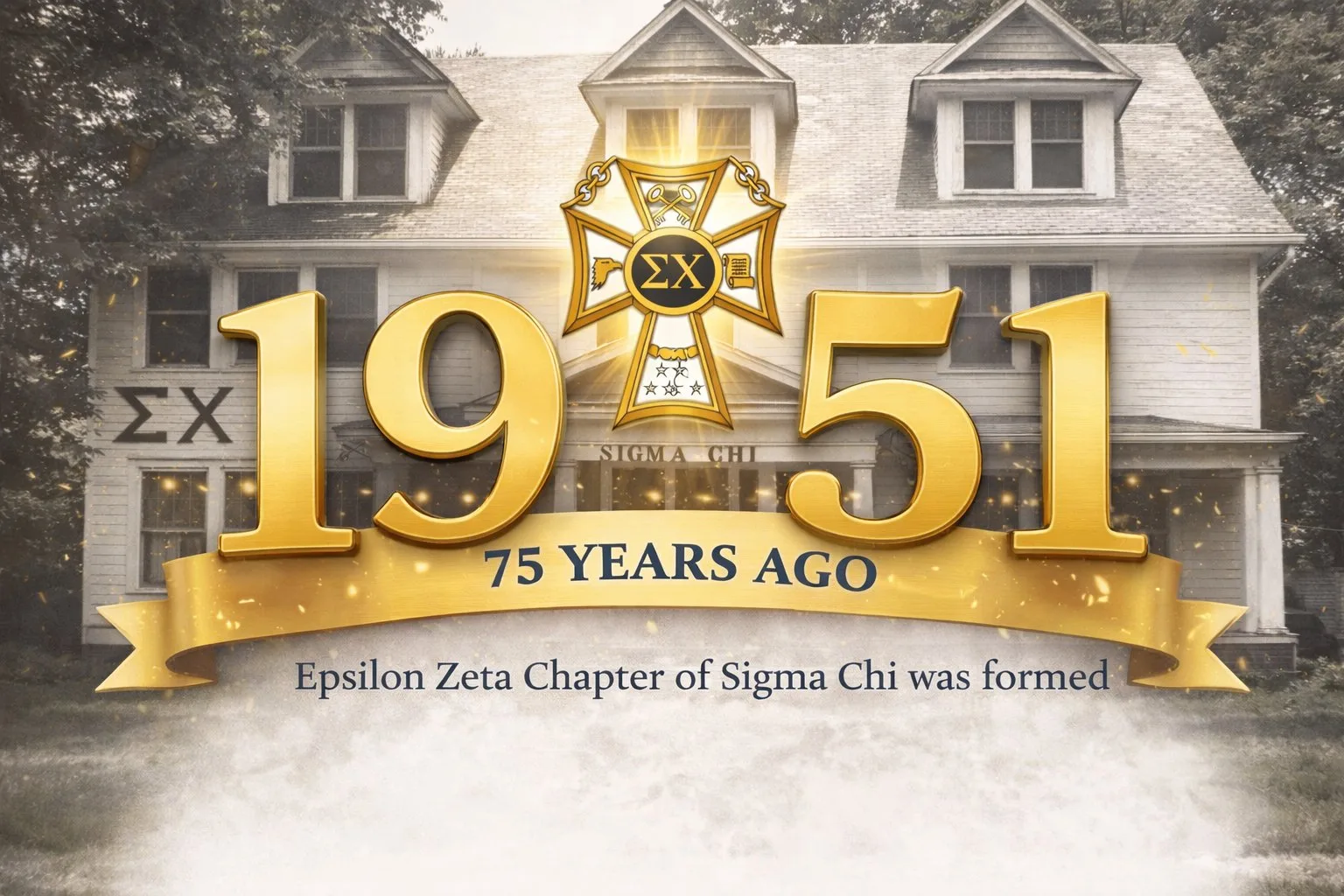 1951 &mdash; Epsilon Zeta Chapter of Sigma Chi was formed, 75 years ago